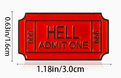 Ticket to Hell Enameled Pin